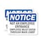 Signmission Not An Employee Entrance Employees Must OSHA Notice Sign, Plastic, 10in W x 7in L, 2PK OS-2PACK-NS-P-710-L-15139 - alternate 1